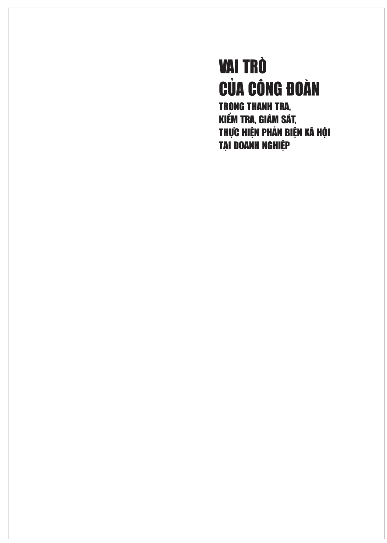 Vai trò của công đoàn trong thanh tra, kiểm tra, giám sát thực hiện phản biện xã hội tại doanh nghiệp