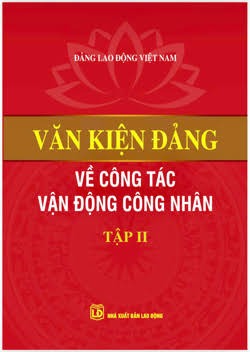 Văn kiện Đảng về công tác vận động công nhân (Tập II)
