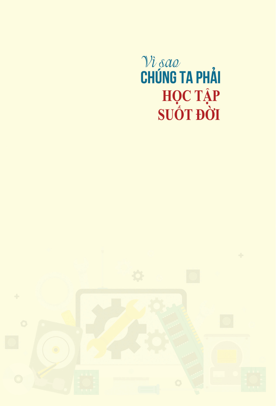 Vì sao chúng ta phải học tập suốt đời