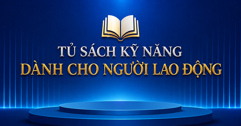 Tủ sách kỹ năng dành cho người lao động