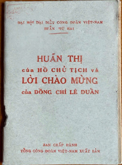 Huấn thị của Hồ Chủ Tịch và lời chào mừng của đồng chí Lê Duẩn