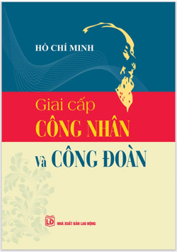 Giai cấp công nhân và công đoàn