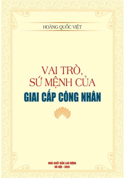 Vai trò, sứ mệnh của giai cấp công nhân